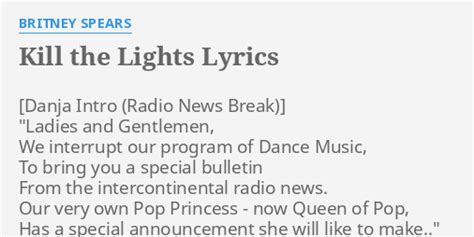 Kill The Lights Lyrics By Britney Spears Ladies And Gentlemen