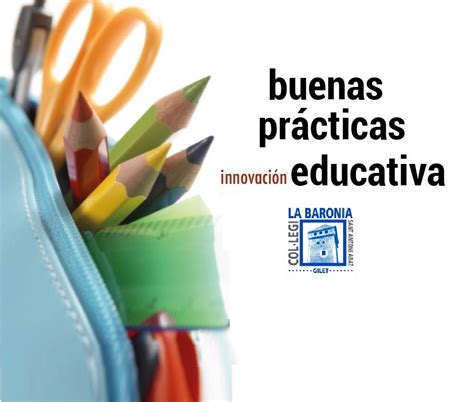 Buenas Prácticas En Innovación Educativa Colegio La Baronía San