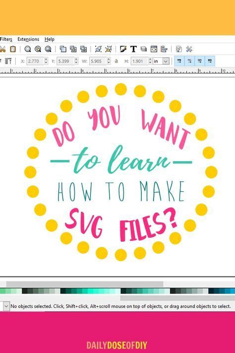 Learn How To Make Svg Files Daily Dose Of Diy Cricut Tutorials Diy
