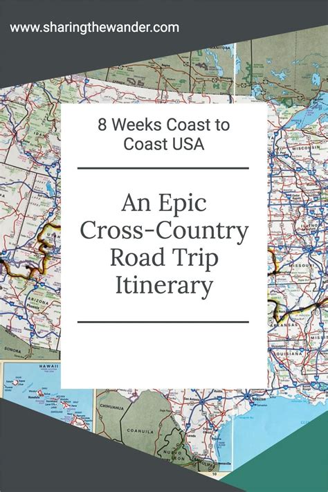 An Epic Cross Country Road Trip Itinerary Cross Country Road Trip