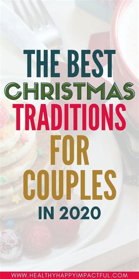 Best Christmas Traditions For Couples New And Married In 2024 Christmas Traditions Christmas
