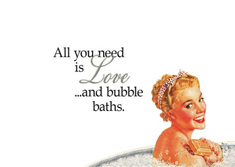 Quirky Quotes By Vintagejennie At All I Need Bubble Baths