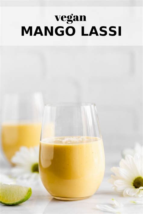 Vegan Mango Lassi Recipe Mango Lassi Recipes Vegan Drinks Recipes