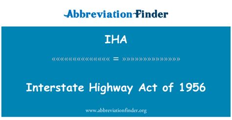 Iha 定义 1956 年的州际公路法 》 Interstate Highway Act Of 1956
