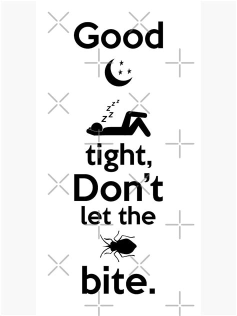 Good Night Sleep Tight Don T Let The Bedbugs Bite Poster By Echovolution Redbubble