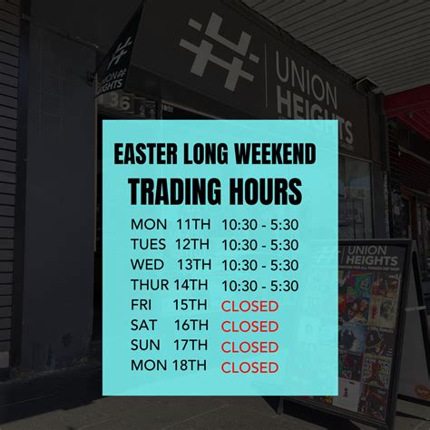 Easter Long Weekend Were Closed Union Heights