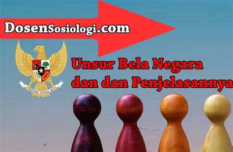 Maybe you would like to learn more about one of these? √ 5 Unsur Bela Negara dan Penjelasannya | DosenSosiologi.Com