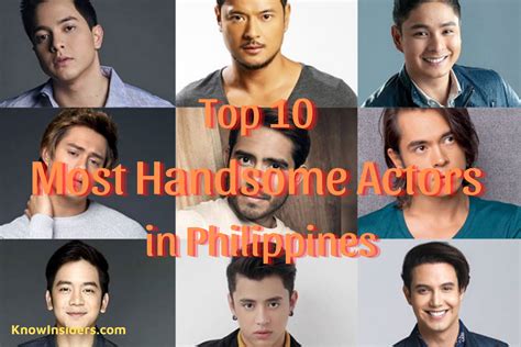 Top 10 Most Handsome Philippino Actors Knowinsiders