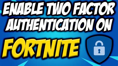 How To Enable 2fa On Fortnite Easy Enable Your Two Factor