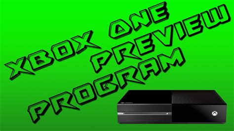 Xbox One Preview Program Details Youtube