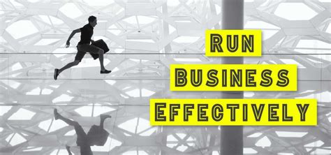 How To Run A Business Effectively Trdinoo