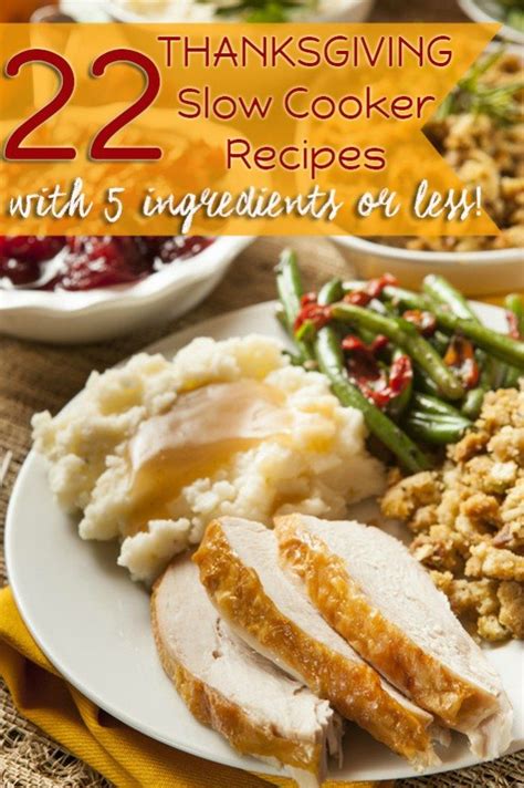 22 Slow Cooker Recipes With 5 Ingredients Or Less For Thanksgiving