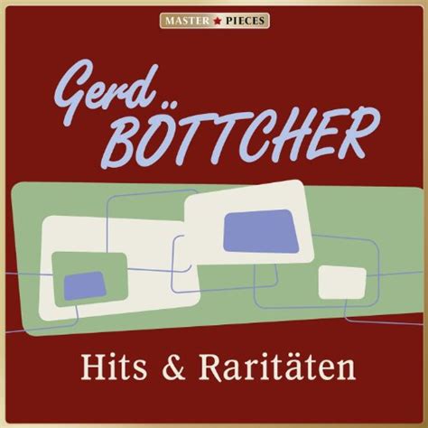 Masterpieces Presents Gerd Böttcher Hits And Raritäten Von Gerd Böttcher