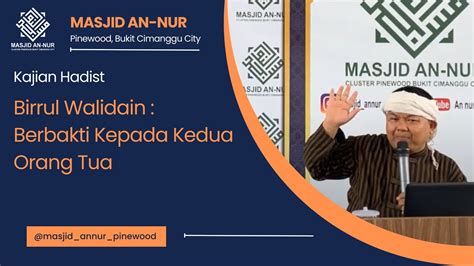 Birrul Walidain Berbakti Kepada Kedua Orang Tua Masjid An Nur