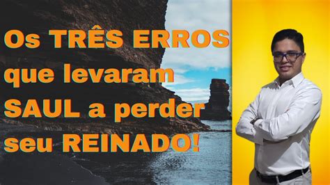Os Três Erros De Saul