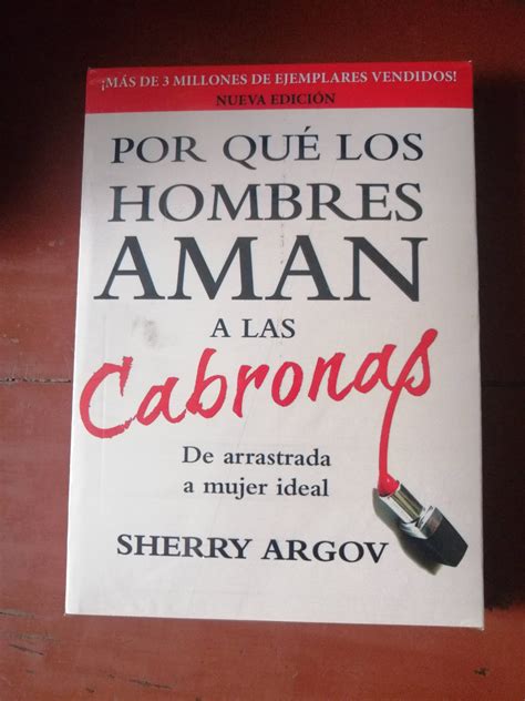 Por Qu Los Hombres Aman A Las Cabronas Sherry Argov Alle Libros Ec