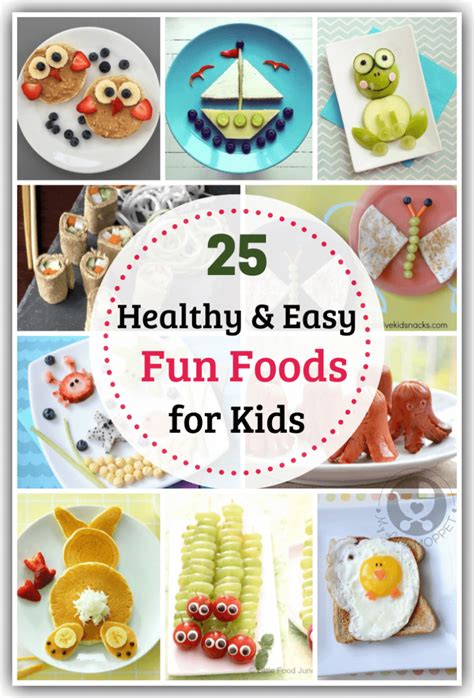 25 Easy Fun Foods For Kids You Can Make At Home