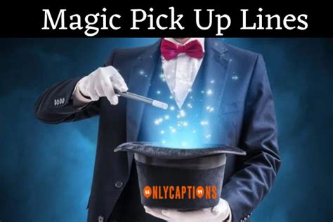 182 Magic Pick Up Lines Get Ready To Cast A Spell 2024