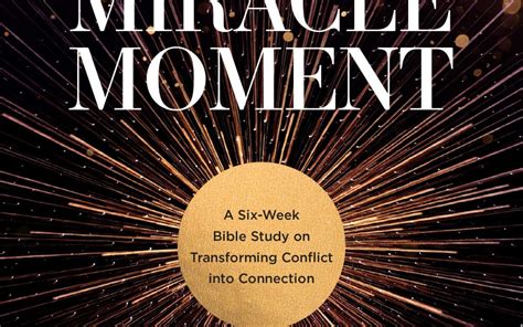 The Miracle Moment Participants Guide Illuminate Literary Agency