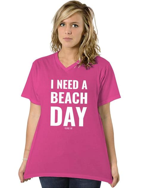 i need a beach day t shirt beach day shirts t shirt