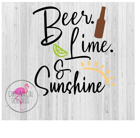 Beer Lime Sunshine SVG File Beer SVG Sunshine SVG Beer Etsy Canada