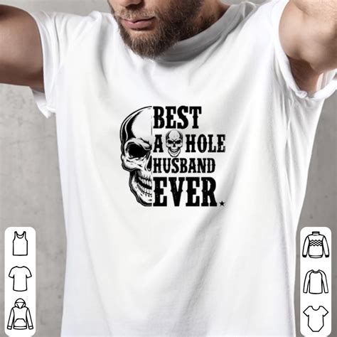 Funny Skull Best Asshole Husband Ever Shirt Hoodie Sweater