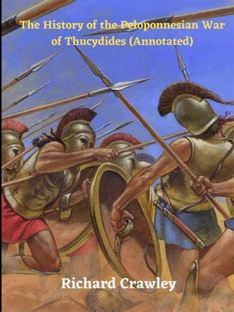 The History Of The Peloponnesian War Of Thucydides By Richard Crawley