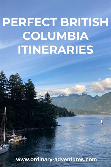 British Columbia Itinerary 7 Days Or 2 Weeks Ordinary Adventures