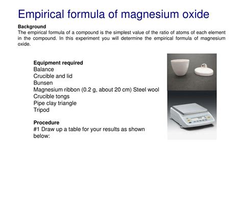 The difference between the mass of the cu you started with (6.00g) and the mass of the copper oxide product (which i would guess is 7.50 g and not 750 g) is the mass of the added oxygen. PPT - Empirical formula of magnesium oxide PowerPoint ...