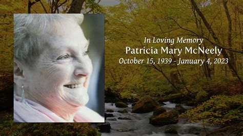 Patricia Mary Mcneely Tribute Video