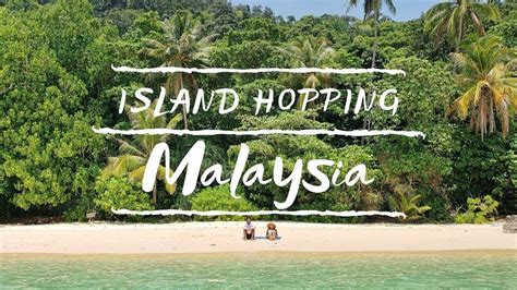 Visit Malaysia Affordable Islands To Visit Youtube