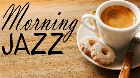 Awakening Morning Jazz Background Morning Jazz Music To Start The Day In 2020 Jazz Jazz