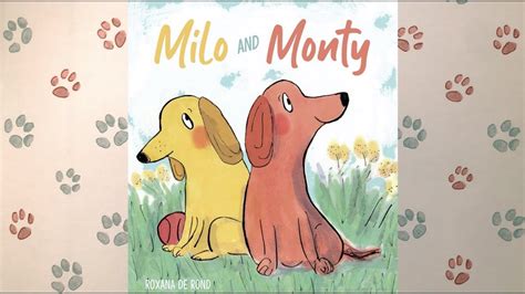 Milo And Monty Childrens Dog Storytime Read Aloud Youtube