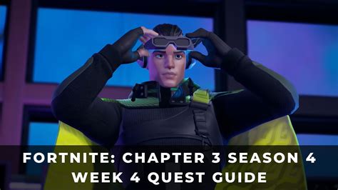 Fortnite Chapter 3 Season 4 Week 4 Quest Guide Keengamer