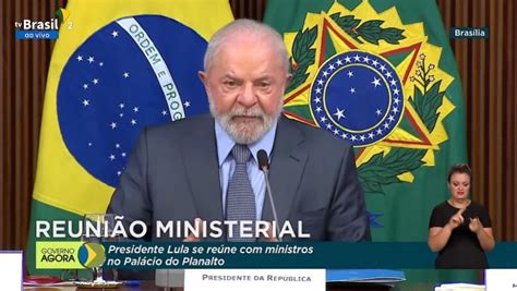 VÍdeo Em Reunião Lula Diz Ter Orgulho De Ministros E Faz Cobranças Sobre Anúncios Do Governo