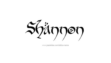 Shannon Name Tattoo Designs Name Tattoo Designs Name Tattoos Name