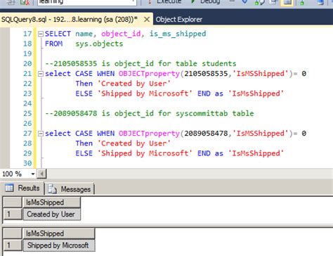 There are two types of sql server case statements, and they are Is_ms_shipped Property in SQL Server