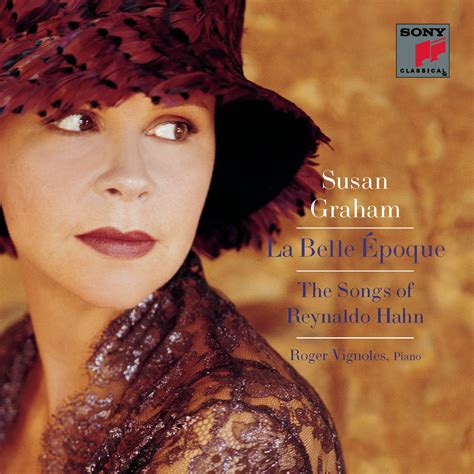 La Belle Époque The Songs Of Reynaldo Hahn Susan Graham Amazonde