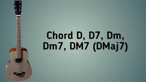 Belajar Kunci Gitar Untuk Pemula Chord D D7 Dm Dm7 Dan Dm7dmaj7