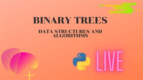 Binary Trees In Python Master Data Structures And Algorithms Youtube