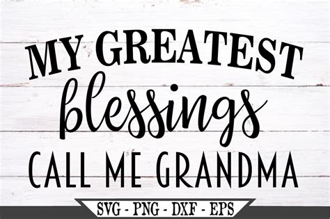 My Greatest Blessings Call Me Grandma Svg 484712 Svgs Design Bundles