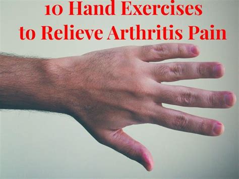 10 Hand Exercises To Relieve Arthritis Pain Real Time Pain Relief