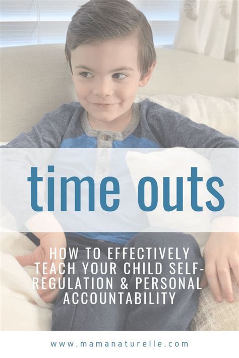 Time Outs Are An Effective Way To Teach Your Child Self Regulation And