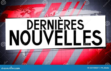 Dernieres Nouvelles French Breaking News English World Map In Background Stock Illustration