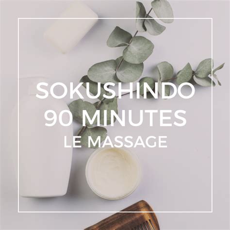 Soin Corps Massage Sokushindo 90 Minutes Institut Beauty Zen