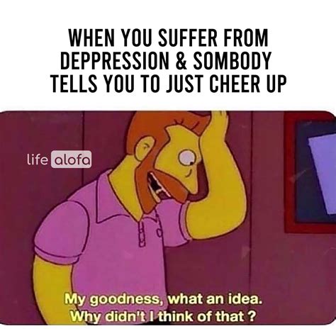 50 Funny Depression Memes That Make You Happy Life Alofa
