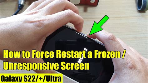 Galaxy S22s22ultra How To Force Restart A Frozenunresponsive