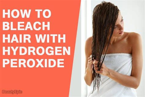 How To Safely Bleach Your Hair With Hydrogen Peroxide Bleaching Your