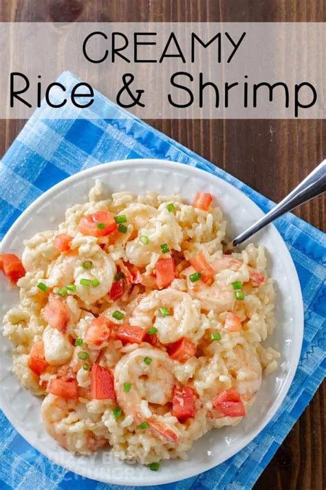 Creamy Rice And Shrimp Dizzy Busy And Hungry