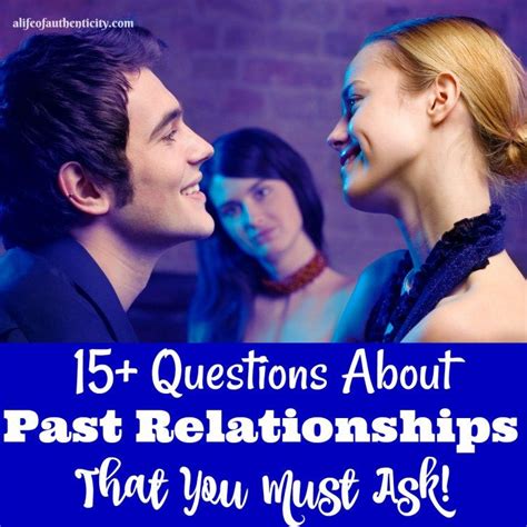 15 Intimate Questions To Ask A Guy About Past Relationships Intimate Questions Past